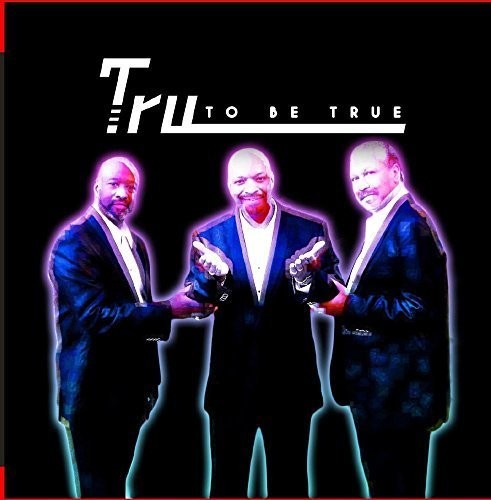 Tru - To Be True - Music CD