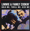 Limmie & Family Cookin' - Hold Me Thrill Me Kiss Me - Music CD