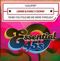 Limmie & Family Cookin' - Lollipop / When You Told Me We Were Through - Music CD
