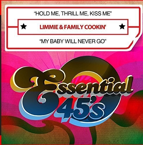 Limmie & Family Cookin' - Hold Me Thrill Me Kiss Me / My Baby Will Never Go - Music CD