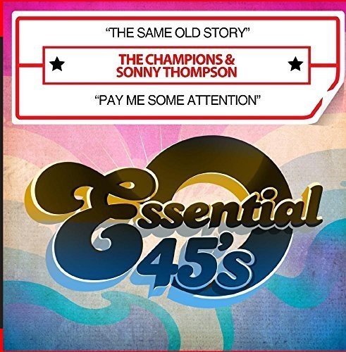 Champions & Thompson,sonny - Same Old Story / Pay Me Some Attention - Music CD