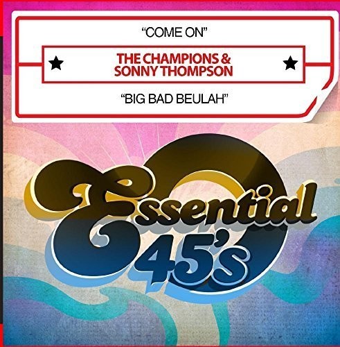 Champions & Thompson,sonny - Come On / Big Bad Beulah - Music CD