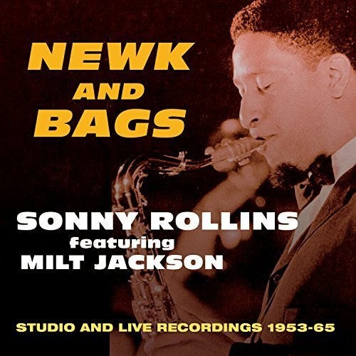 Rollins,sonny /jackson,milt - Newk And Bags: Studio And Live Recordings 1953-65 - Music CD