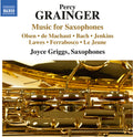 Grainger / Griggs / Holmes / Pierick / Dochnahl - Music For Saxophones - Music CD