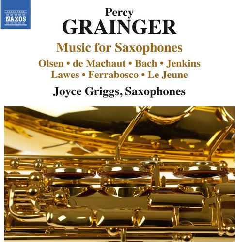 Grainger / Griggs / Holmes / Pierick / Dochnahl - Music For Saxophones - Music CD