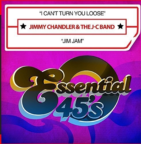 Chandler,jimmy & The J-c Band - Can't Turn You Loose / Jim Jam - Music CD