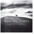Mortal Tides - Light In / Light Out - Music CD