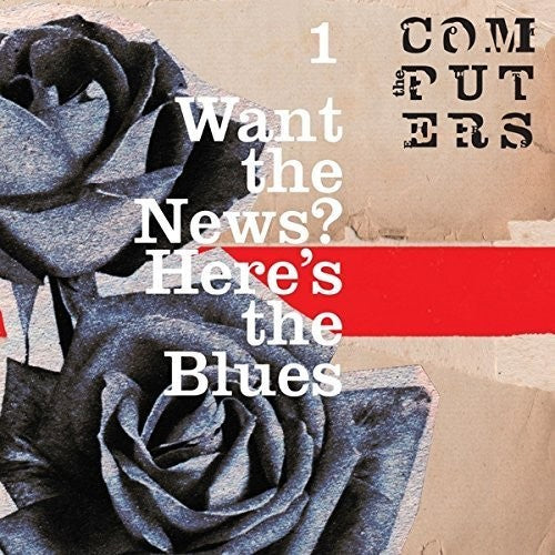 Computers - Want The News? Here's The Blues - Vinyl Record