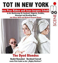 Dyed Blondes / Ramadani,ibadet / Raben,peer - Tot In New York - Super Audio CD