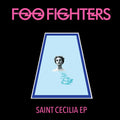 Foo Fighters - Saint Cecilia - Vinyl Record