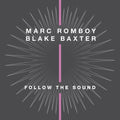 Romboy & Baxter,blake Mark - Follow The Sound - Vinyl Record