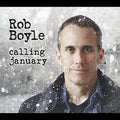 Boyle,rob - Calling January - Music CD