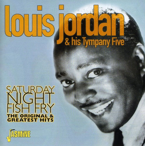 Jordan,louis & His Tymphany Five - Saturday Night Fish Fry: Original G.h. - Music CD