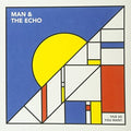 Man & The Echo - Vile As You Want - Vinyl Record