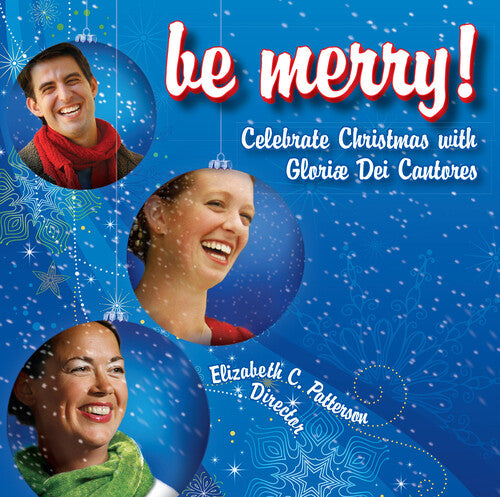Seven / Gloriae Dei Cantores / Patterson - Be Merry Celebrate Christmas - Music CD