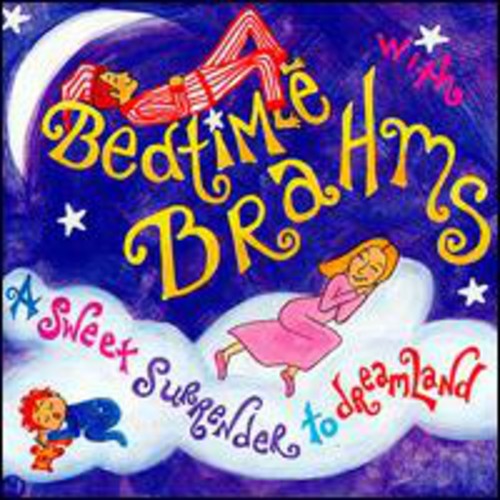 Bedtime With Brahms / Various - Bedtime With Brahms / Various - Music CD