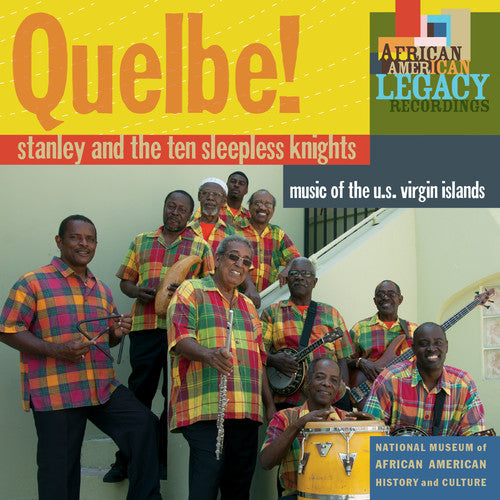 Stanley & The Ten Sleepless Knights - Quelbe Music Of The U.s. Virgin Islands - Music CD