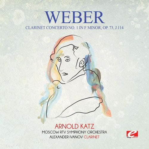 Von Weber - Clarinet Concerto No. 1 In F Minor Op. 73 J.114 - Music CD