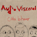 Audio Visceral - Cildce Bihaver - Music CD