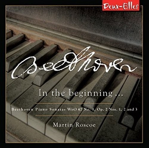 Roscoe,martin - Beethoven Piano Sonatas Volume 5: In The Beginning - Music CD
