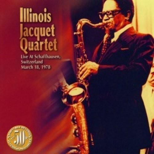 Jacquet,illinois Quartet - Live At Schaffhausen. Switzerland March 18. 1978 - Music CD