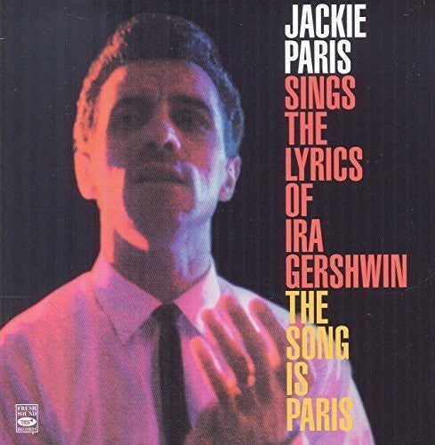 Paris,jackie - Sings The Lyrics Of Ira Gershwin + Song Is Paris - Music CD