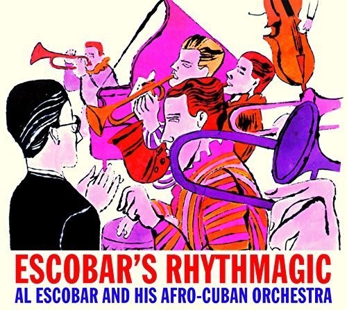 Escobar,al & His Afro-cuban Orchestra - Escobar's Rhythmagic - Music CD