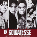 Le Soldatesse - Vado A Vedere Il Mondo Capisco - Le Soldatesse - Vado A Vedere Il Mondo Capisco - Music CD