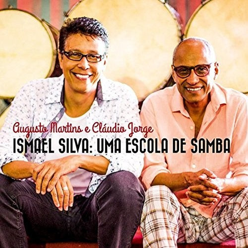 Martins,augusto & Jorge,claudio - Ismael Silva - Uma Escola De Samba - Music CD