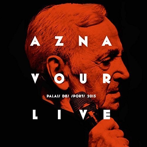 Aznavour,charles - Live - Palais Des Sports 2015 - Music CD