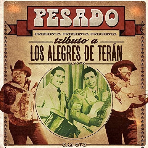 Pesado - Tributo A Los Alegres De Teran - Music CD
