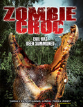 Zombie Croc: Evil Has Been Summoned - Zombie Croc: Evil Has Been Summoned - DVD