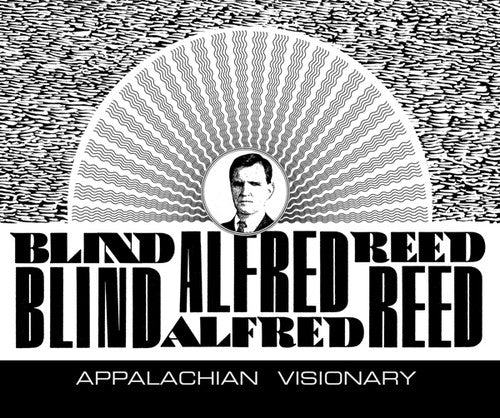 Reed,blind Alfred - Appalachian Visionary - Music CD