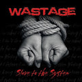 Wastage - Slave To The System - Music CD