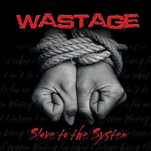 Wastage - Slave To The System - Music CD