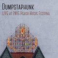 Dumpstaphunk - Live At The 2015 Peach Music Festival - Music CD