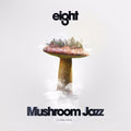 Mushroom Jazz 8 / Various - Mushroom Jazz 8 / Various - Music CD