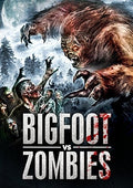 Bigfoot Vs. Zombies - Bigfoot Vs. Zombies - DVD