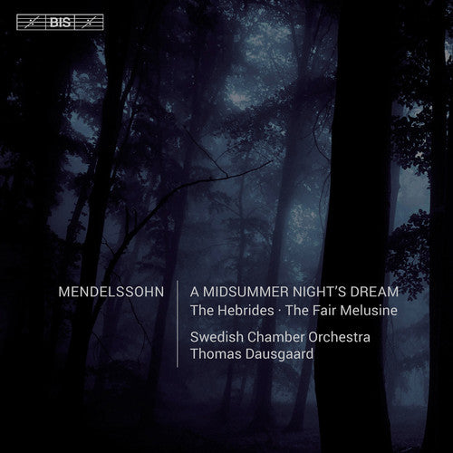 Bartholdy / Swedish Chamber Orchestra / Dausgaard - Midsummer Night's Dream - Super Audio CD