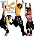 Tlc - Now & Forever: Hits - Music CD