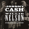 Cash,johnny / Nelson,willie - Every Song Tells A Story - Music CD