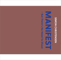 Christensen / Pihl / Madsen / Fred / Olsson - Manifest - But There's No Need To Shout - Music CD