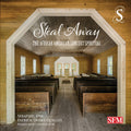 Seraphic Fire / Quigley - Steal Away - Music CD