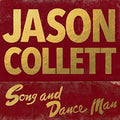 Collett,jason - Song And Dance Man - Music CD