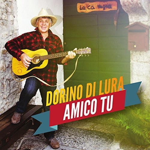 Di Lura,dorino - Amico Tu - Music CD