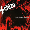 Schizo - Main Frame Collapse [CD]