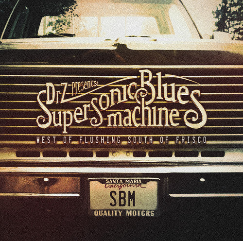 Supersonic Blues Machine - West Of Flushing South Of Frisco - Music CD