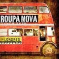 Roupa Nova - Roupa Nova Em Londres - Music CD