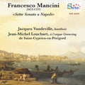 Mancini / Vandeville - Sette Sonate A Napoli - Music CD