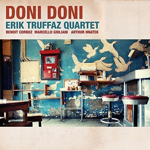 Truffaz,erik Quartet - Doni Doni - Music CD